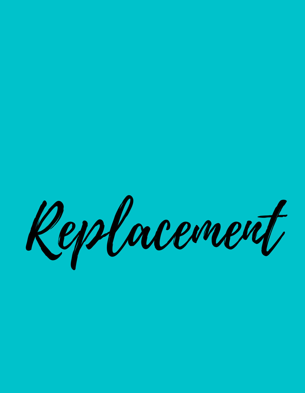 Replacement